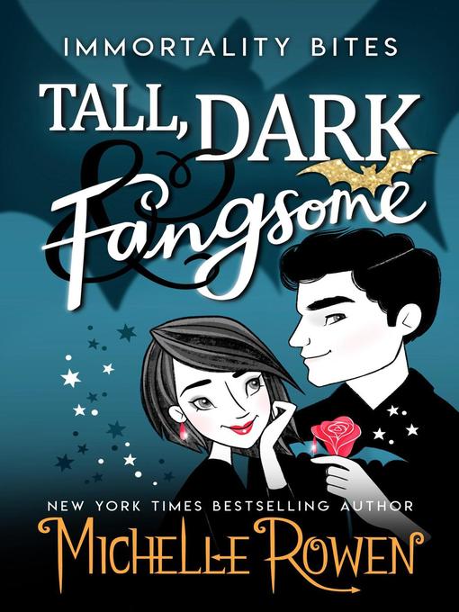 Title details for Tall, Dark & Fangsome by Michelle Rowen - Available